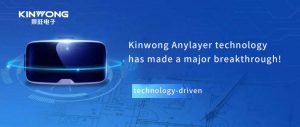Kinwong Anylayer technology has made a major breakthrough!